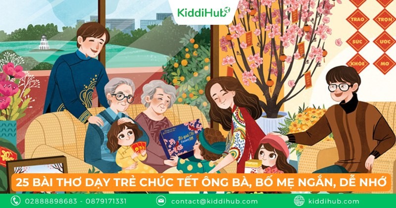 25 bài thơ dạy trẻ chúc Tết ông bà, bố mẹ ngắn, dễ nhớ