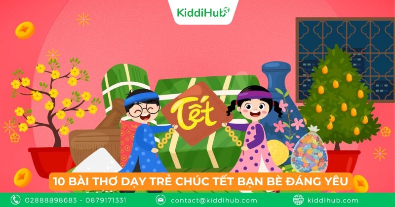 10 bài thơ dạy trẻ chúc Tết bạn bè đáng yêu