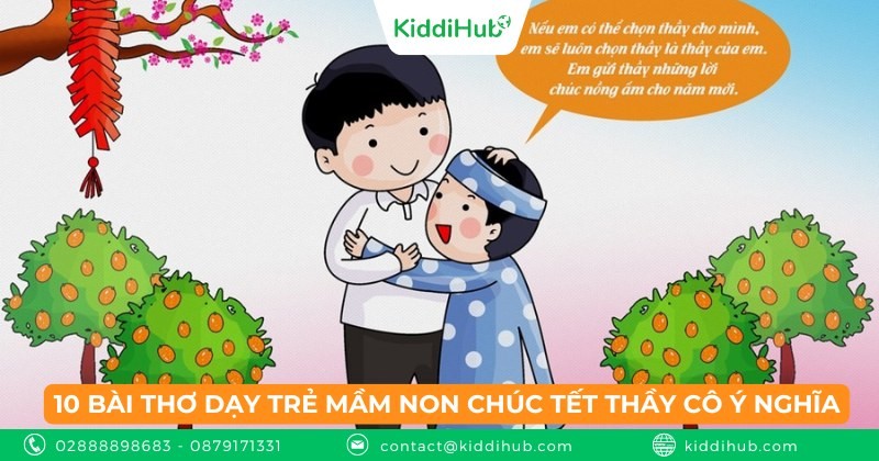 10 bài thơ dạy trẻ mầm non chúc Tết thầy cô ý nghĩa