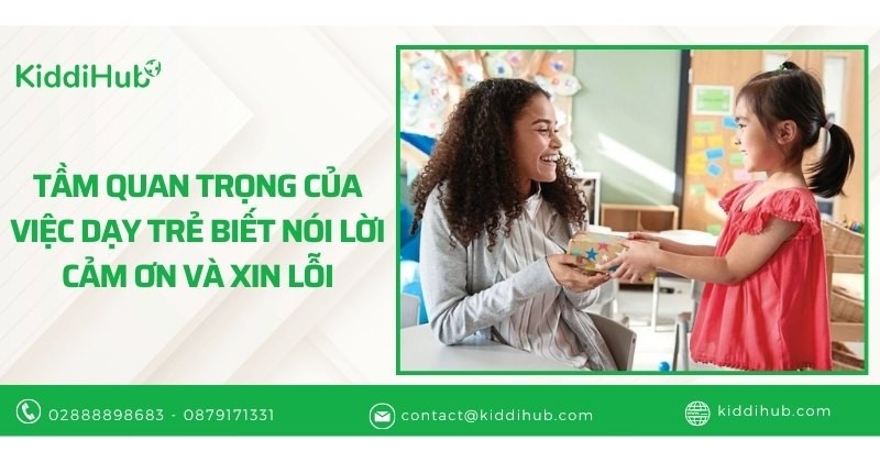 Tầm quan trọng của việc dạy trẻ biết nói lời cảm ơn và xin lỗi