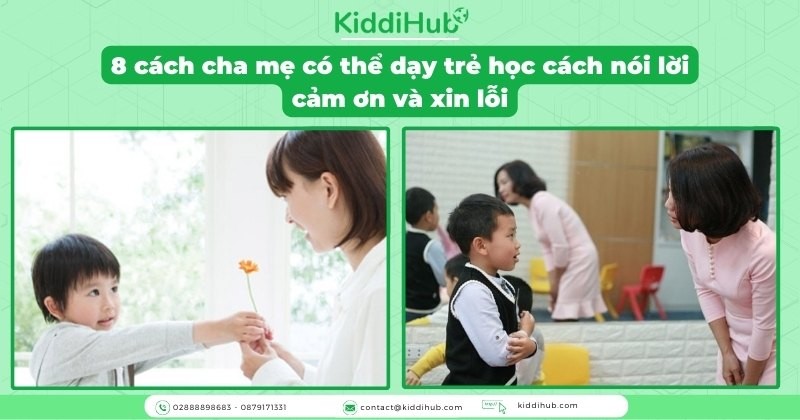 8 cách cha mẹ dạy trẻ nói lời cảm ơn và xin lỗi