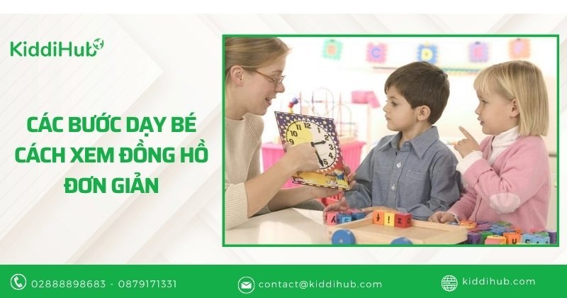 Các bước dạy bé cách xem đồng hồ đơn giản