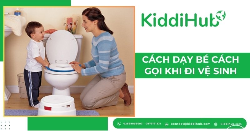 Cách dạy bé cách gọi khi đi vệ sinh