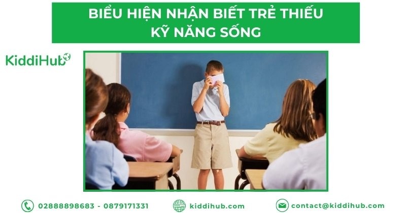 Biểu hiện nhận biết trẻ thiếu kỹ năng sống