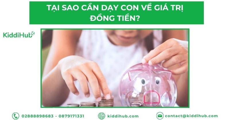 Tại sao cần dạy con về giá trị đồng tiền?