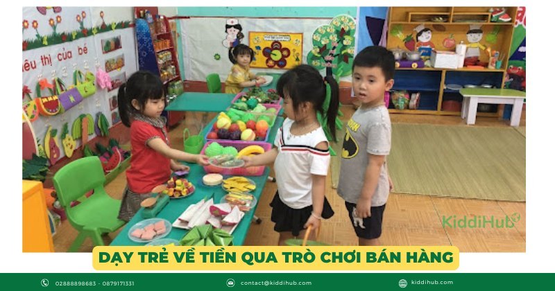 Dạy trẻ về tiền qua trò chơi bán hàng