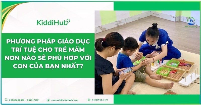 Phương pháp giáo dục trí tuệ cho trẻ mầm non nào sẽ phù hợp với con của bạn nhất?