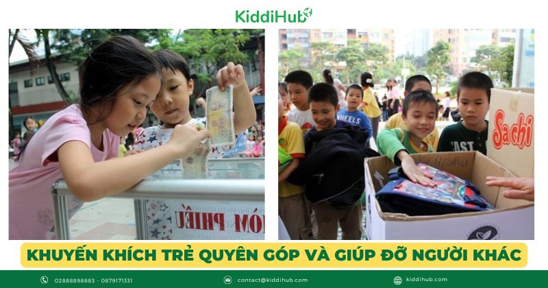 Khuyến khích trẻ quyên góp và giúp đỡ người khác