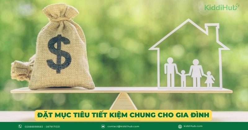 Đặt mục tiêu tiết kiệm chung cho gia đình