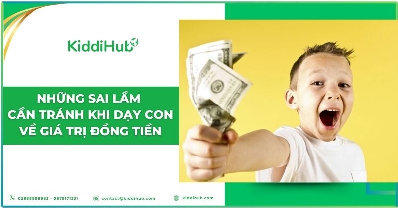 Những sai lầm cần tránh khi dạy con về giá trị đồng tiền