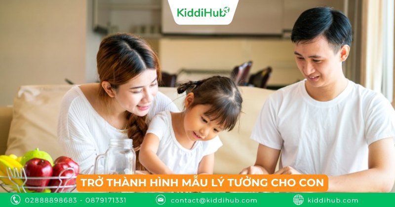 Trở thành hình mẫu lý tưởng cho con