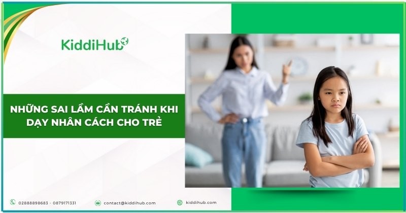 Những sai lầm cần tránh khi dạy nhân cách cho trẻ