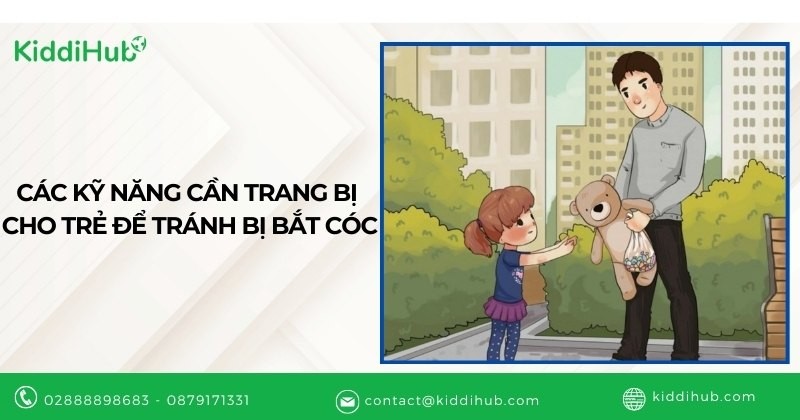 Kỹ năng phòng tránh bị bắt cóc: Trang bị cho trẻ sự tự tin và an toàn