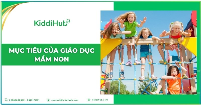 Mục tiêu của giáo dục mầm non