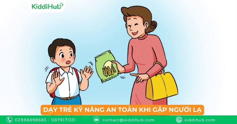 Dạy trẻ kỹ năng an toàn khi gặp người lạ