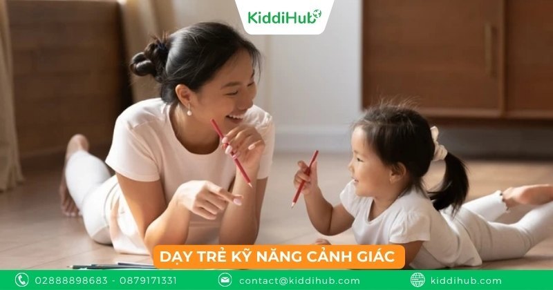 Dạy trẻ kỹ năng cảnh giác 