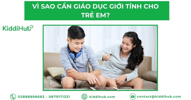 Vì sao cần giáo dục giới tính cho trẻ em?