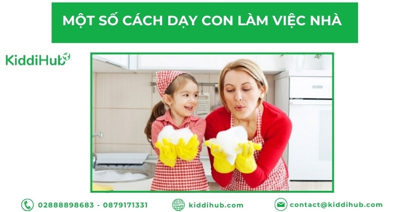 Một số cách dạy trẻ làm việc nhà