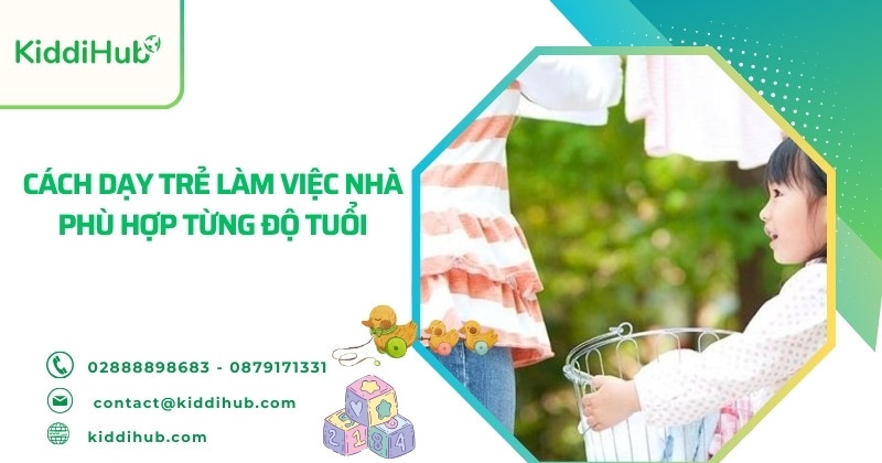 Cách dạy trẻ làm việc nhà phù hợp từng độ tuổi