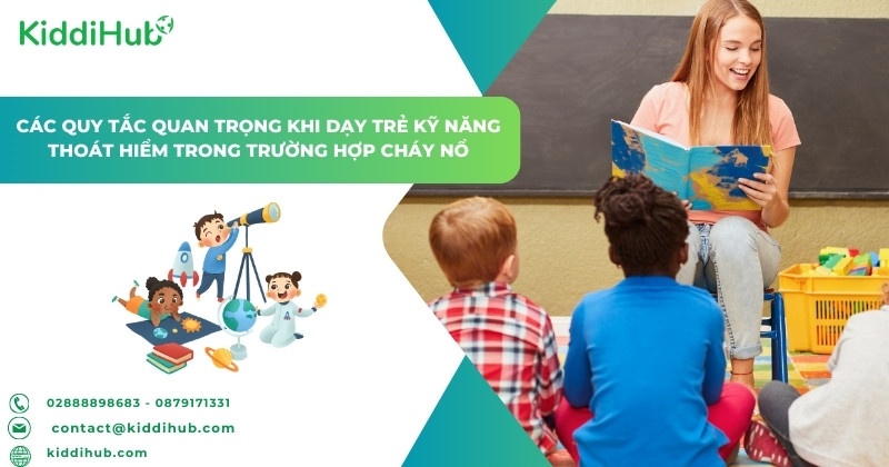 Các quy tắc quan trọng khi dạy kỹ năng phòng cháy chữa cháy cho trẻ mầm non