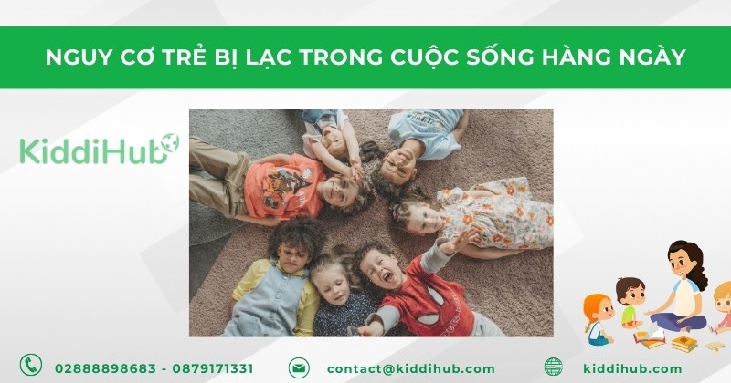 Nguy cơ trẻ bị lạc trong cuộc sống hàng ngày