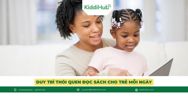 Duy trì thói quen đọc sách cho trẻ mỗi ngày
