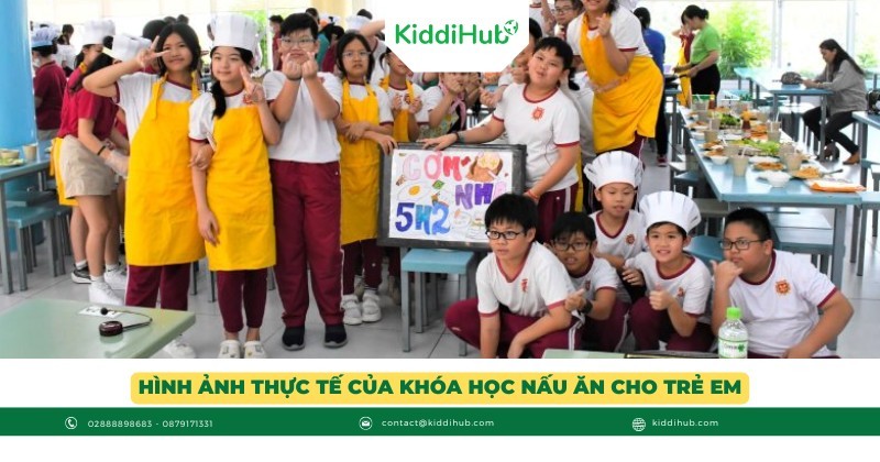 Hình ảnh thực tế của khóa học nấu ăn cho trẻ em