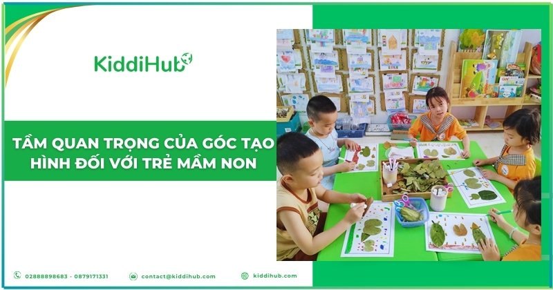 Tầm quan trọng của góc tạo hình đối với trẻ mầm non