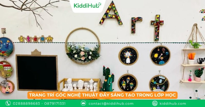 Trang trí góc nghệ thuật đầy sáng tạo trong lớp học