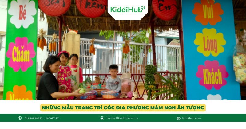 Những mẫu trang trí góc địa phương mầm non ấn tượng