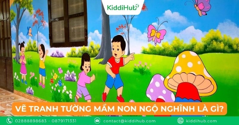 Vẽ tranh tường mầm non ngộ nghĩnh là gì?