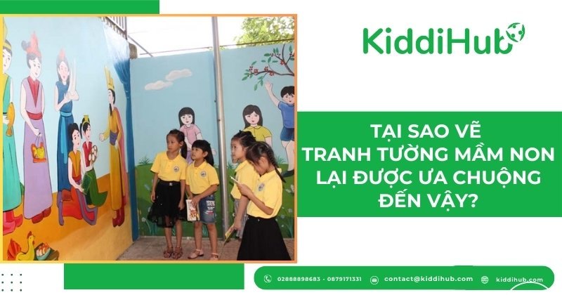 Tại sao vẽ tranh tường mầm non lại được ưa chuộng đến vậy?