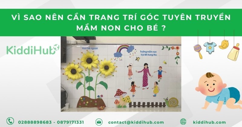 Vì sao nên cần trang trí góc tuyên truyền mầm non cho bé ?