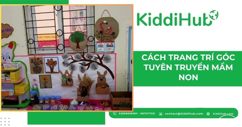 Cách trang trí góc tuyên truyền mầm non