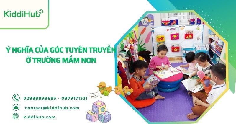 Ý nghĩa của góc tuyên truyền ở trường mầm non