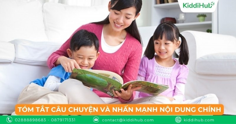 Tóm tắt câu chuyện và nhấn mạnh nội dung chính