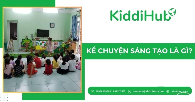 Kể chuyện sáng tạo là gì?