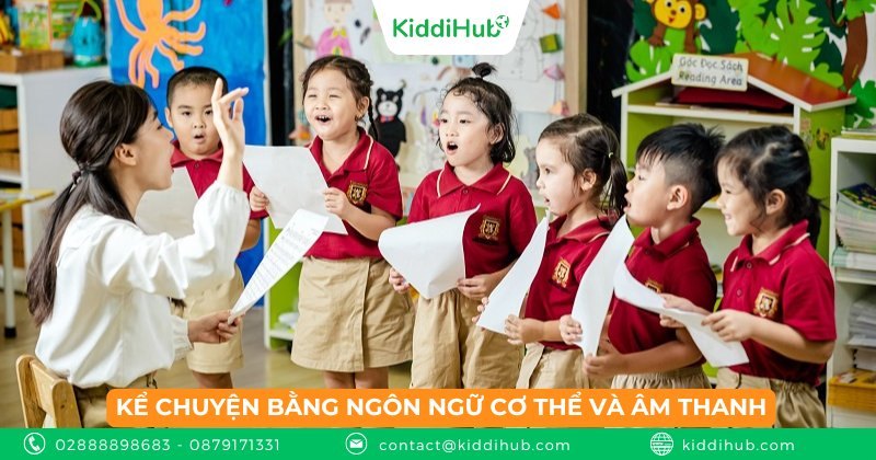 Kể chuyện bằng ngôn ngữ cơ thể và âm thanh
