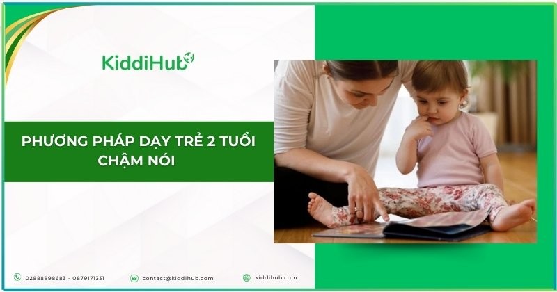 Phương pháp dạy trẻ 2 tuổi chậm nói