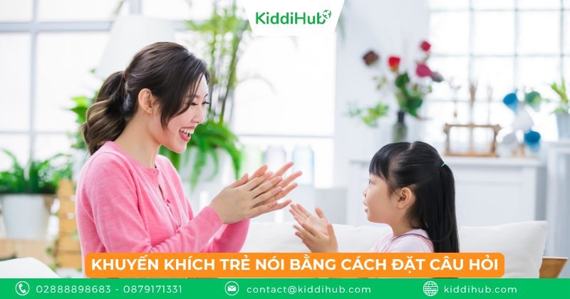 Khuyến khích trẻ nói bằng cách đặt câu hỏi