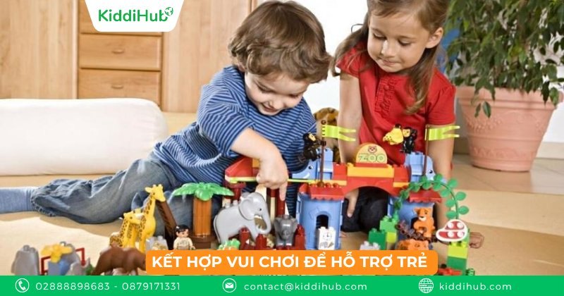 Kết hợp vui chơi để hỗ trợ trẻ