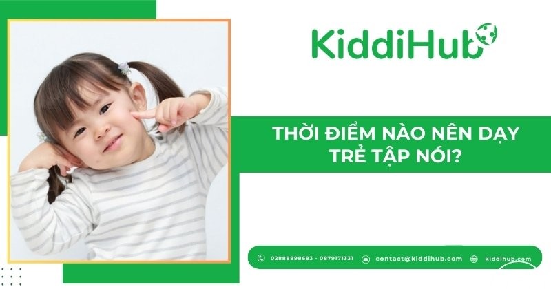 Thời điểm nào nên dạy trẻ tập nói