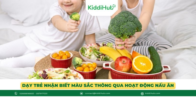 Dạy trẻ nhận biết màu sắc thông qua hoạt động nấu ăn