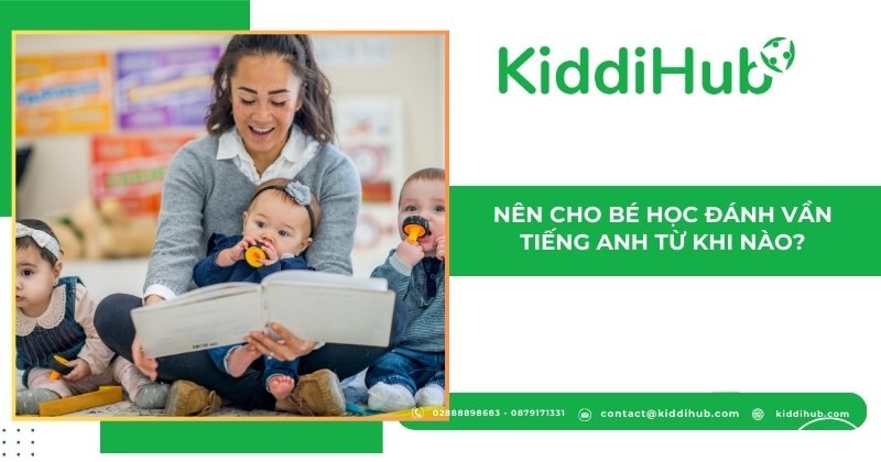 Nên cho bé học đánh vần tiếng Anh từ khi nào?