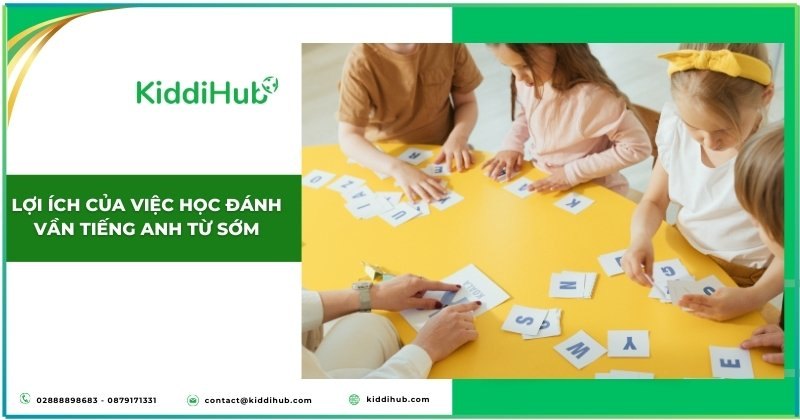 Lợi ích của việc dạy trẻ đánh vần tiếng Anh từ sớm