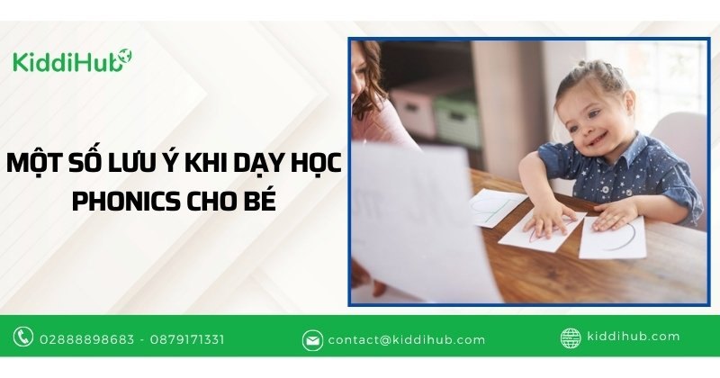 Một số lưu ý khi dạy học phonics cho bé