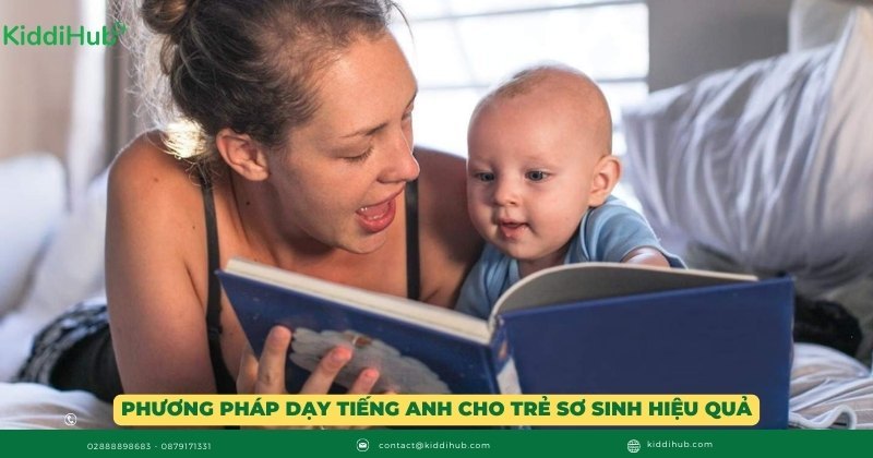 Phương pháp dạy tiếng anh cho trẻ sơ sinh hiệu quả