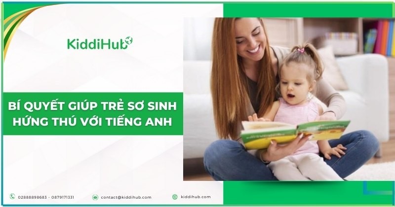 Bí quyết giúp trẻ sơ sinh hứng thú với tiếng Anh