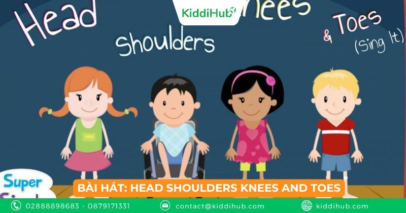 Bài hát: Head Shoulders Knees and Toes