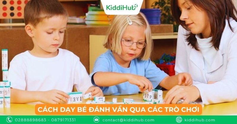 Cách dạy bé đánh vần qua các trò chơi